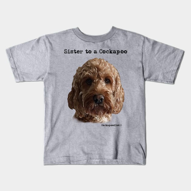 Cockapoo Dog Sister Kids T-Shirt by WoofnDoodle 